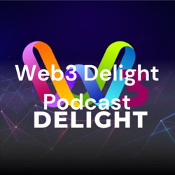 Web3 Delight Podcast