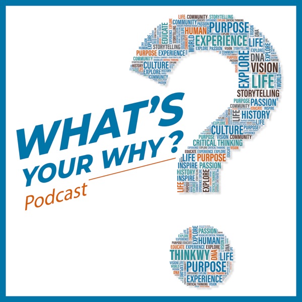 What's Your Why?