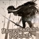 MangaBadass Podcast