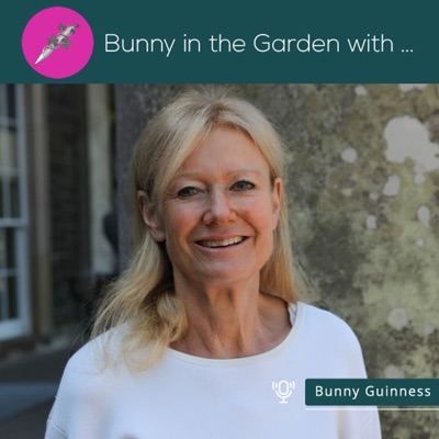 Bunny in the Garden with...:Bunny Guinness
