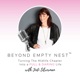 Beyond Empty Nest