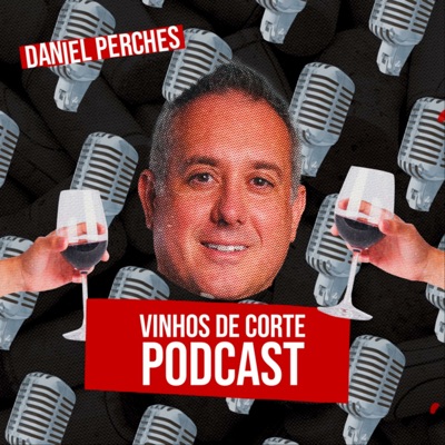 Vinhos de Corte:Daniel Perches