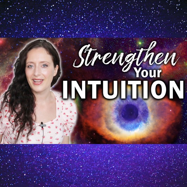 How To Strengthen Your Intuition. What It Feels Like, When It Happens, How To Practice & More photo