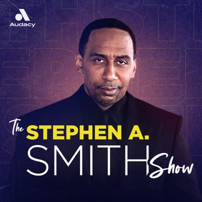 The Stephen A. Smith Show:Stephen A. Smith and Audacy