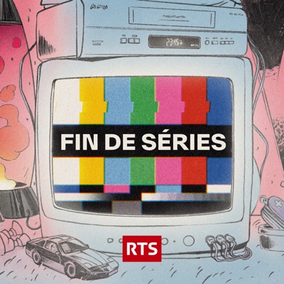 Fin de séries ‐ RTS:RTS - Radio Télévision Suisse