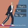 That's Not My Age