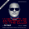Welcome To The Club Radio Show - DJ MAX