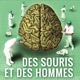 Des souris et des hommes