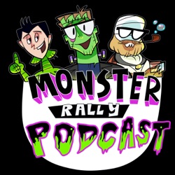 The Monster Rally Podcast