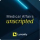 Medical Affairs Unscripted