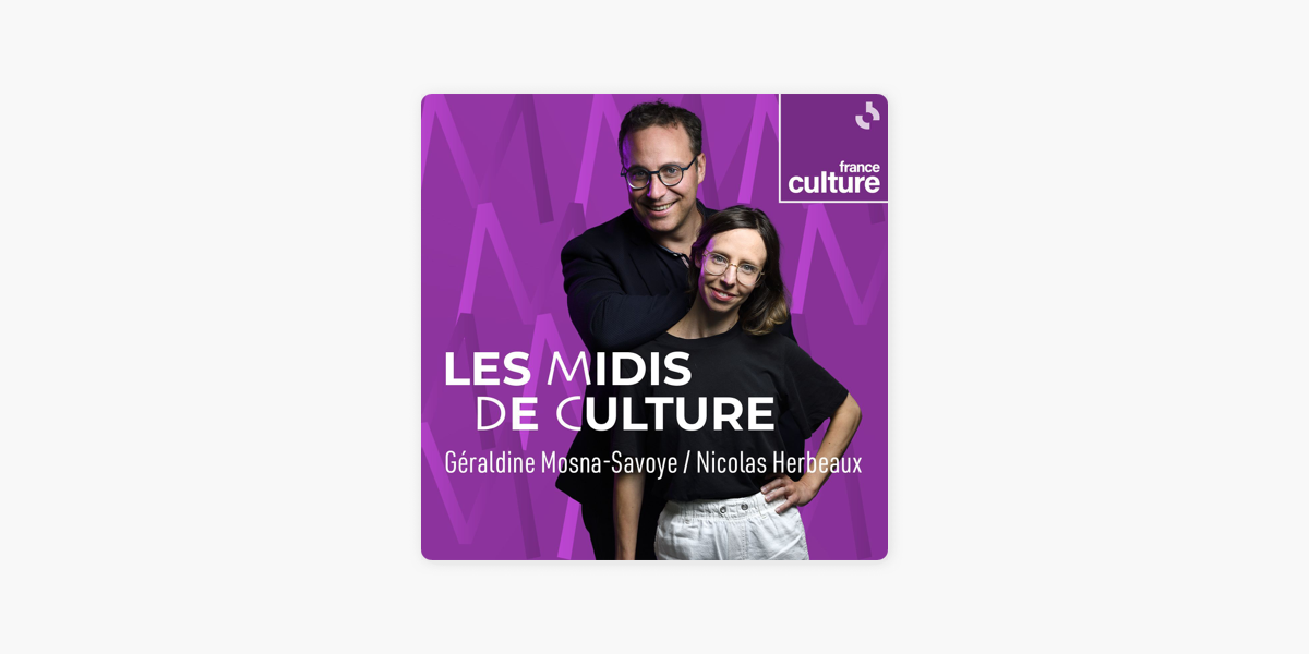 Les Midis de Culture on Apple Podcasts