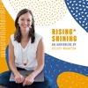 RISING*SHINING