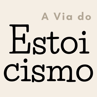 A Via do Estoicismo:A Via do Estoicismo