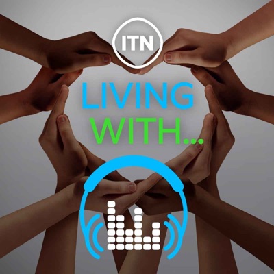Living with... Living with...