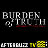 The Burden of Truth Podcast - AfterBuzz TV