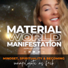 Material World Manifestation: Mindset, Spirituality & Becoming Unapologetic AF - Cher Enya
