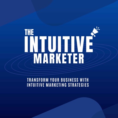 The Intuitive Marketer