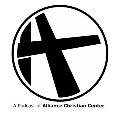 Alliance Christian Center Podcast