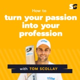 #223: How to turn your passion into your profession with Tom Scollay