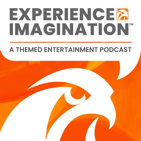 Experience Imagination: A Themed Entertainment Podcast by Falcon's Creative Group