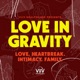 Love in Gravity