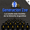 Generación Zoe: la estafa más insólita de la historia argentina - Interés General Podcast