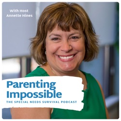 Parenting Impossible – The Special Needs Survival Podcast