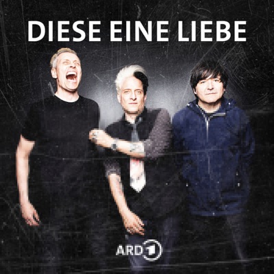 Diese eine Liebe - 40 Jahre Die Ärzte Diese eine Liebe - 40 Jahre Die Ärzte