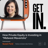 How Private Equity is Investing in “Midwest Mavericks” with Susan Ford