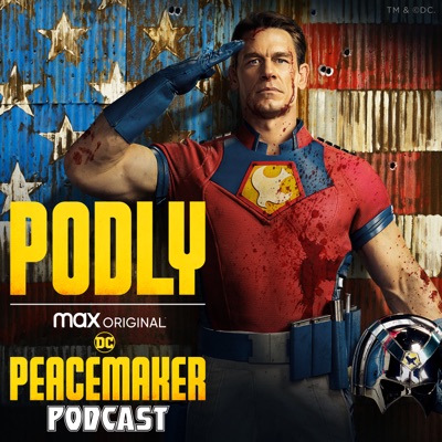 Podly: The Peacemaker Podcast:HBO Max