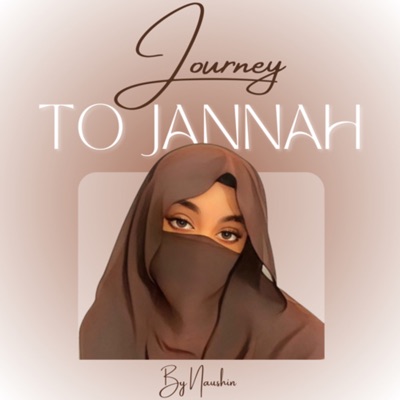 Journey to Jannah Journey to Jannah