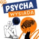 Psycha wysiada