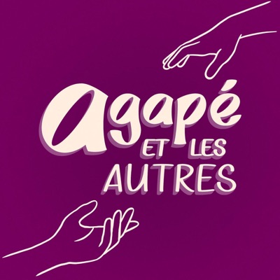 Agapé et les autres