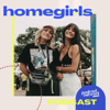 Homegirls - Josi Miller & Helen Fares