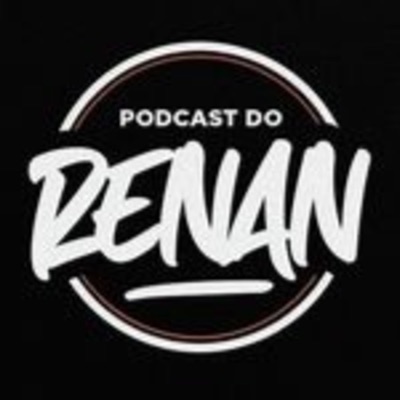 Podcast do Renan