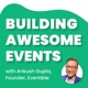 Building Awesome Events (An Event Marketing Podcast)