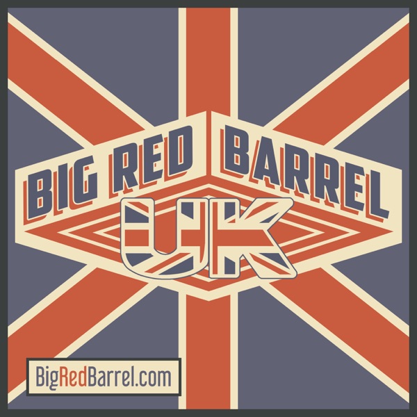 UK Podcast – Big Red Barrel