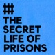 The Secret Life of Prisons podcast