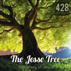 The Jesse Tree - The Story Of Jesus