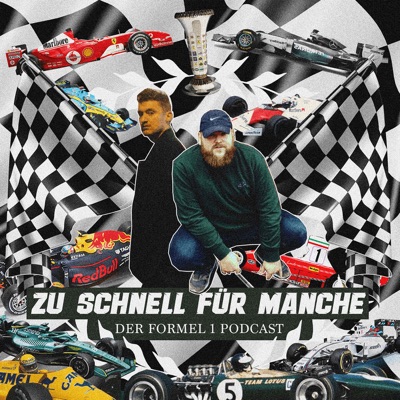 Zu Schnell Für Manche - DER Formel 1 Podcast