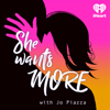 She Wants More - iHeartPodcasts