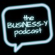 The Business-y Podcast