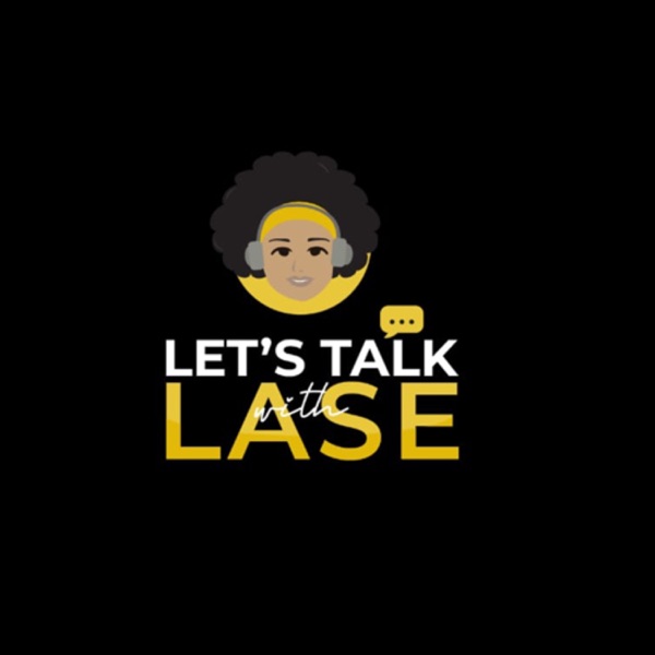 Let’s Talk with Lase