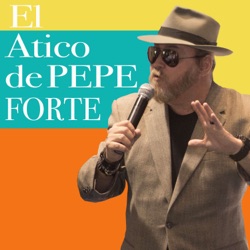 El Atico de Pepe Forte