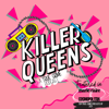 Killer Queens: A True Crime Podcast - Killer Queens: A Light True Crime Podcast