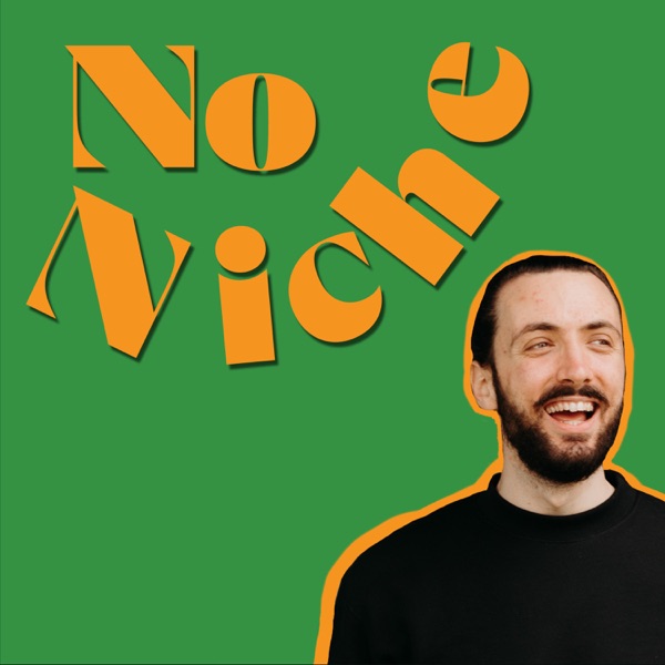 The No Niche Show