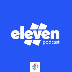 Eleven Podcast