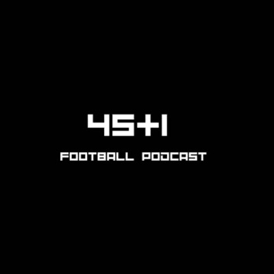 45+1 Football Podcast:Majeed Almoallem