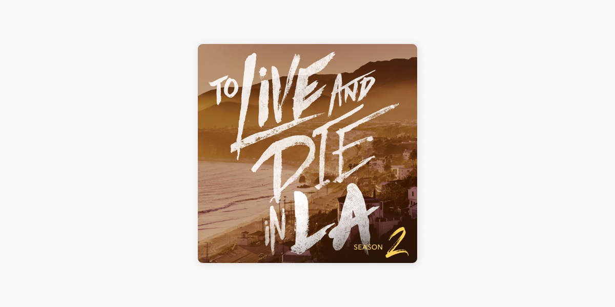 To Live And Die In La On Apple Podcasts