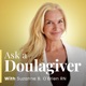 The Deeper Meaning of Doula Work with Doulagivers Graduate Judi Arasi